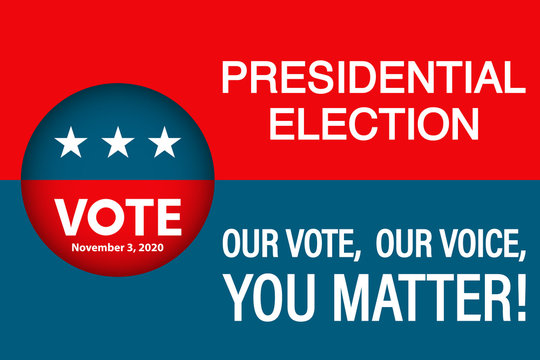 2020 United States of America Presidential Election banner. Election banner Vote 2020 with Patriotic Elements. Design for flyers, invitation card or print.