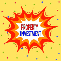 Writing note showing Property Investment. Business concept for Asset purchased and held primarily for its future income Asymmetrical uneven shaped pattern object multicolour design
