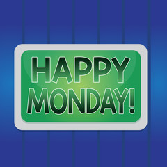 Writing note showing Happy Monday. Business concept for telling that demonstrating order to wish him great new week Board rectangle white frame empty blank space fixed color surface plank