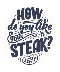 Bbq fun slogan, great design for any purposes. Lettering for family dinner design. Funny print, poster and banner with phraase about barbeque. Summer card. Vector