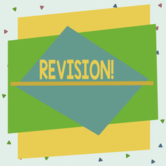 Text sign showing Revision. Business photo text action of revising over someone like auditing or accounting Asymmetrical uneven shaped format pattern object outline multicolour design
