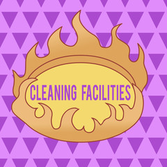 Text sign showing Cleaning Facilities. Business photo text Place or equipment provided for a cleaning purposes Asymmetrical uneven shaped format pattern object outline multicolour design