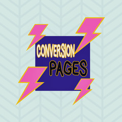 Conceptual hand writing showing Conversion Pages. Concept meaning appears in response to clicking on a search engine Asymmetrical format pattern object outline multicolor design
