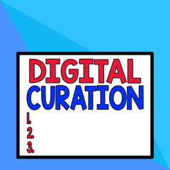 Text sign showing Digital Curation. Business photo text maintenance collection and archiving of digital assets Front close up view big blank rectangle abstract geometrical background
