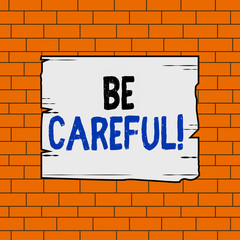 Text sign showing Be Careful. Business photo text making sure of avoiding potential danger mishap or harm Wooden square plank empty frame slots grooves wood panel colored board lumber