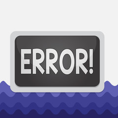 Conceptual hand writing showing Error. Concept meaning state or condition of being wrong in conduct judgement or program Board rectangle white frame empty fixed color surface plank