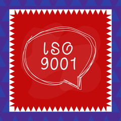 Conceptual hand writing showing Iso 9001. Concept meaning designed help organizations to ensure meet the needs of customers Speaking bubble inside asymmetrical object multicolor design