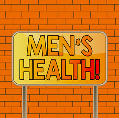 Obraz premium Text sign showing Men S Health. Business photo text state of complete physical mental and social well being by analysis Board ground metallic pole empty panel plank colorful backgound attached