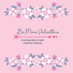 Lettering be mine with decoration of wreath frame. Vector