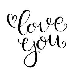 Love you. Vector hand drawn calligraphy phrase. Template for greeting card on Valentine's Day
