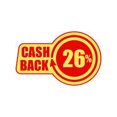 Cashback twenty six percent. Concept for sticker, tag, label, infographic element. Vector illustration.