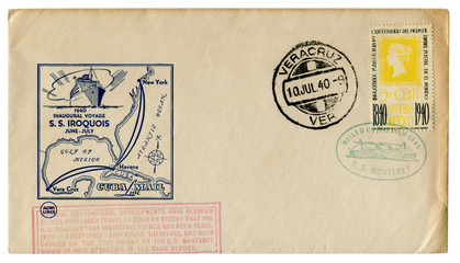 Veracruz, Mexico - 10 July 1940: historical envelope: cover with a cachet Inaugural voyage SS Iroquois, Veracruz-Havana-New York,  Cuba Mail - Agwi Lines, overprint SS Monterey