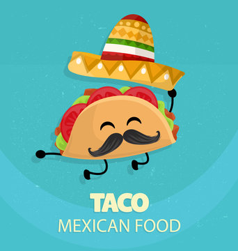 Mexico taco poster in cartoon style. Taco with traditional Mexican hat with moustache and happy emotion. Food vector character.