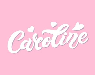 Caroline. Woman's name. Hand drawn lettering. Vector illustration. Best for Birthday banner