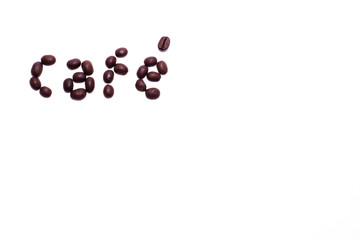 Word coffee in Spainish (Cafe) created with coffee beans