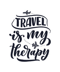 Travel life style inspiration quote, hand drawn lettering poster. Motivational typography for prints. Calligraphy graphic design element. Vector illustration