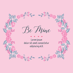 Design leaf floral frame unique, for card template be mine. Vector