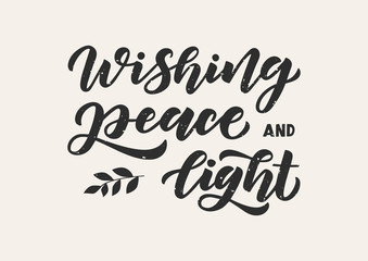 Wishing peace and light hand drawn lettering