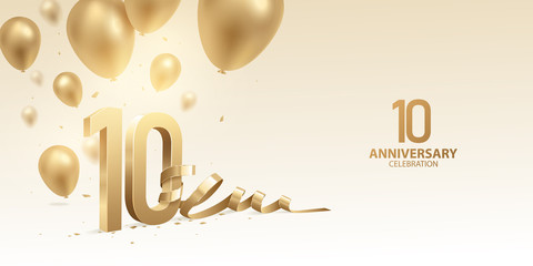 10th Anniversary celebration background. 3D Golden numbers with bent ribbon, confetti and balloons.