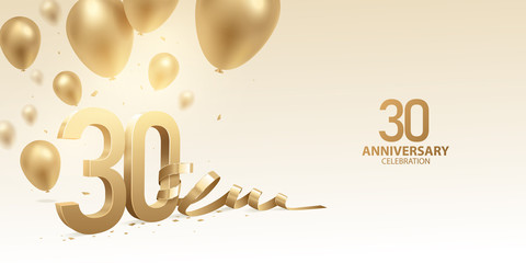 30th Anniversary celebration background. 3D Golden numbers with bent ribbon, confetti and balloons.