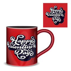 Happy Valentines Day with cup and handwritten lettering.  calligraphic text with red heart on background. Valentines Day holidays typography. Vector.