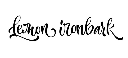 Lemon ironbark - vector hand drawn calligraphy style lettering word. Isolated script spice text label. Labels, shop design, cafe decore etc