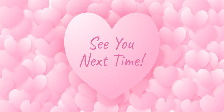 Pink See You Next Time Greeting Card Background Wallpaper Illustratation Design.