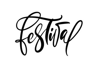 Handdrawn vector calligraphic text Festival. Lettering illustration of musical or food holiday. For poster or t-shirt design, banner and poster