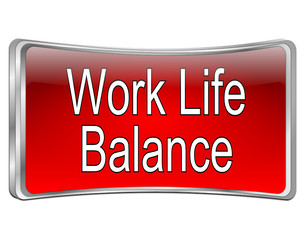 Work Life Balance button - 3D illustration