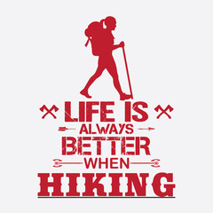 Hiking Saying & quotes:100% vector best for t shirt, pillow,mug, sticker and other Printing media.