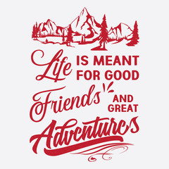 Hiking Saying & quotes:100% vector best for t shirt, pillow,mug, sticker and other Printing media.