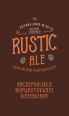 Typeface 'Rustic Ale'. Vector hand crafted font in oldschool style with hops. Good for posters, alcohol label and festival invitation.Letters and numbers.Vector illustration.