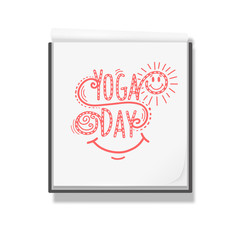 Lettering Yoga Day .Doing sports yoga .Open notebook for drawing .White sketchbook .Rest, vacation Vector illustration .