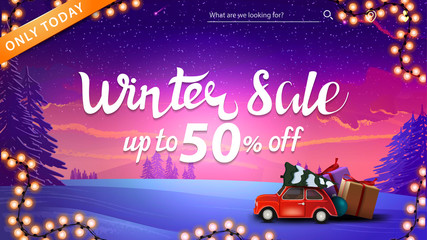 Winter sale, up to 50% off, discount banner with garland, red vintage car carrying Christmas tree and winter landscape on the background