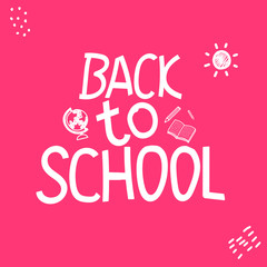 Fototapeta premium Back to School - cute inscription. Hand drawn simple lettering. Vector illustration.Theme of September 1, the day of knowledge when they go to school and college.