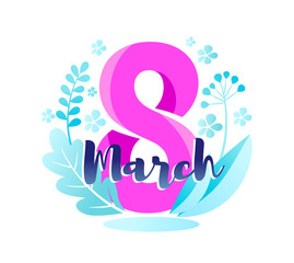 8 March Greeting card with plants, leaves, flowers and lettering design. International Womens Day, Happy Mother's Day with pink number eight. Trendy Design Template. Vector illustration