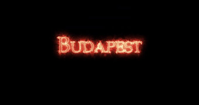 Budapest written with fire. Loop