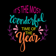 It's the most wonderful time of the year. Greeting card with modern calligraphy.