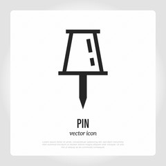 Pin needle for map or attachment. Thin line icon of thumbtack. Vector illustration.