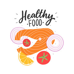 Red fish with onion, tomato, and lemon, fresh healthy food illustration. Healthy food hand drawn lettering.