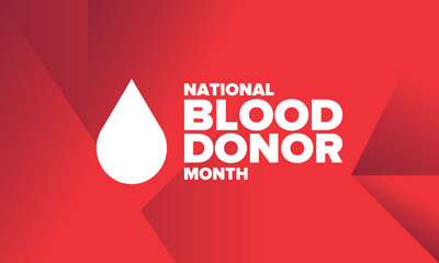 National Blood Donor Month. Awareness and prevention. Celebrate annual in January. Medical healthcare concept. Human support and protection. Poster, banner and background. Vector illustration