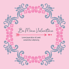 Pattern art of greeting card lettering be mine, with pink wreath beautiful. Vector