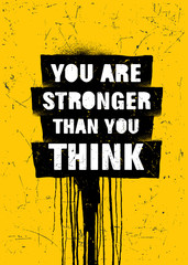 You Are Stronger Than You Think. Strong Inspiring Gym Workout Typography Motivation Quote Poster Concept