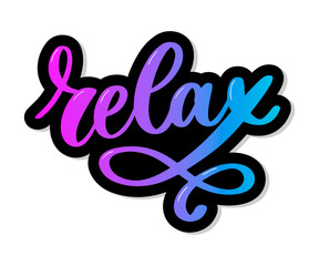 Hand drawn typography lettering phrase Relax isolated on the white background. Fun calligraphy for greeting and invitation card or t-shirt print design.