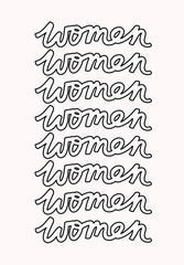 Feminist vector lettering. Women hand drawn inscription. Women's Day related image.