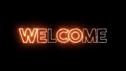 Fire style, burning text of "Welcome". Greetings letter, banner for saying hi.