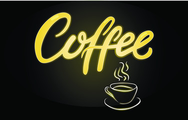 cup of coffee, golden, luminous, neon  lettering vector isolated on black. Concept for print, web design, cards , menu, 