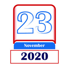 Fototapeta premium 23 November 2020. Vector flat daily calendar. Date, month.