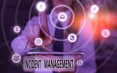 Text sign showing Incident Management. Business photo showcasing Activities of a company to identify and correct hazards