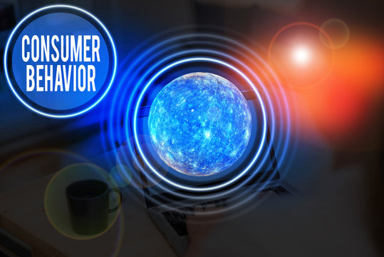 Text sign showing Consumer Behavior. Business photo showcasing study of how individual customers interacts with the brand Elements of this image furnished by NASA
